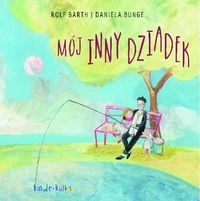 Mój inny dziadek