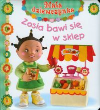 Mała dziewczynka - Zosia bawi się w sklep
