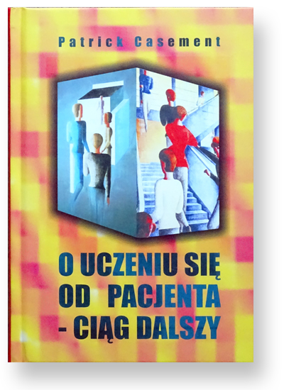 O uczeniu się od pacjenta - Ciąg dalszy. Przestrzeń analityczna i proces analityczny