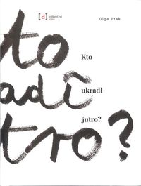 Kto ukradł jutro?