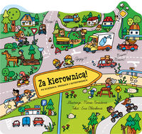 Za kierownicą! Po ścieżkach, drogach i autostradach