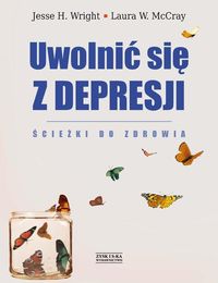 Uwolnić się z depresji. Ścieżki do zdrowia