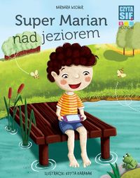 Czytasię. Poziom 1. Super Marian nad jeziorem