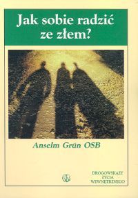 Jak sobie radzić ze złem?