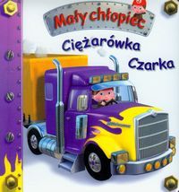Mały chłopiec - Ciężarówka Czarka