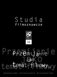 Studia filmoznawcze 34. Przemijanie jako temat filmowy
