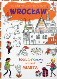 Kolorowy portret miasta. Wrocław