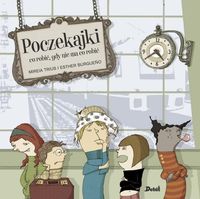Poczekajki. Co robić, gdy nie ma co robić