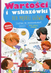 Wartości i wskazówki dla madrej główki. Czytam ze zrozumieniem!
