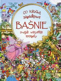 Co kryją zagadkowe baśnie, znajdź wszystkie szczegóły