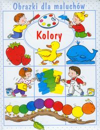 Obrazki dla maluchów - Kolory