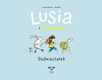 Lusia i przyjaciele. Podwieczorek