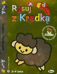 Rysuj z Kredką 2. Zwierzęta na wsi. 2 - 4 lata