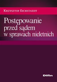 Postępowanie przed sądem w sprawach dla nieletnich