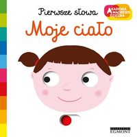 Pierwsze słowa. Moje ciało