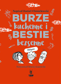 Burze kuchenne i Bestie bezsenne. Chłopiec