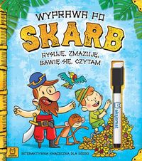 Wyprawa po skarb. Rysuję, zmazuję, bawię się, czytam + pisak