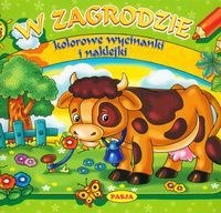 W zagrodzie. Kolorowe wycinanki i naklejki