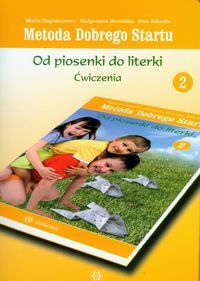 Metoda dobrego startu. Od piosenki do literki 2. Ćwiczenia
