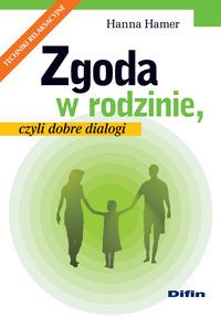 Zgoda w rodzinie czyli dobre dialogi.