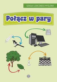 Połącz w pary. Szkoła logicznego myślenia