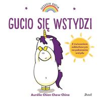 Uczucia Gucia. Gucio się wstydzi. Z ćwiczeniami oddechowymi na pokonanie wstydu