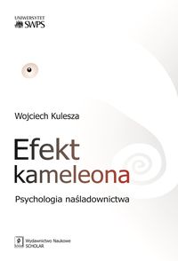 Efekt kameleona. Psychologia naśladownictwa