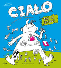 Ciało. Jak to działa
