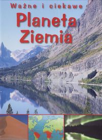 Ważne i ciekawe - Planeta ziemia