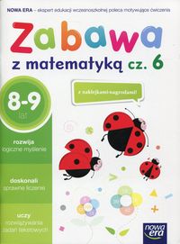 Zabawa z matematyką cz.6 (8-9 lat)