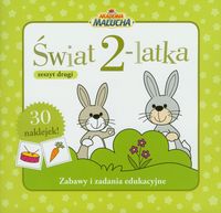 Świat 2-latka. Zeszyt drugi