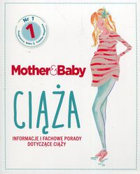 Mother & Baby. Ciąża. Informacje i fachowe porady dotyczące ciąży