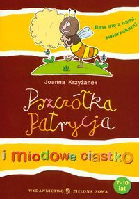 Pszczółka Patrycja i miodowe ciastko