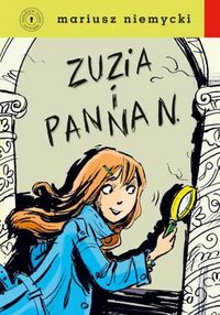 Detektyw Zuzia na tropie. Zuzia i panna N.