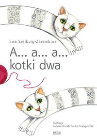 A... a... a... kotki dwa