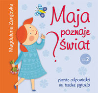 Maja poznaje świat. Cz.2