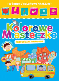 Kolorowe Miasteczko. Przygoda w autobusie