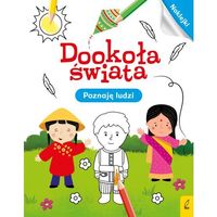 Dookoła świata. Poznaję ludzi