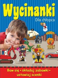 Wycinanki. Dla chłopca