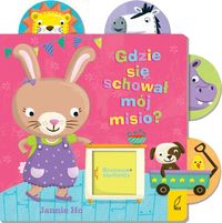 Gdzie się schował mój misio? Ruchome elementy