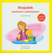 Niejadek. Spotkanie z dietetykiem