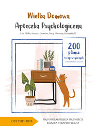 Wielka domowa apteczka psychologiczna. 200 plansz terapeutycznych