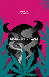 Święte zioło. Diabelski chwast