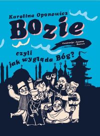 Bozie czyli jak wygląda Bóg?