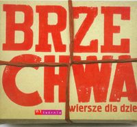 Brzechwa. Wiersze dla dzieci