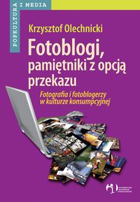 Fotoblogi, pamiętniki z opcją przekazu