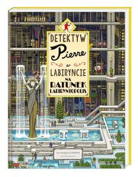 Detektyw Pierre w labiryncie. Na ratunek Labiryntopolis