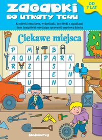 Zagadki do utraty tchu. Ciekawe miejsca. Od 7 lat