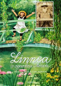 Linnea w ogrodzie Moneta
