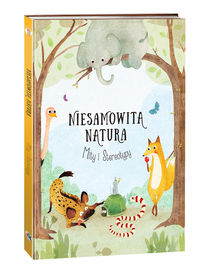 Niesamowita natura. Mity i stereotypy